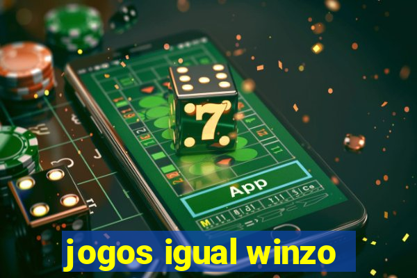 jogos igual winzo